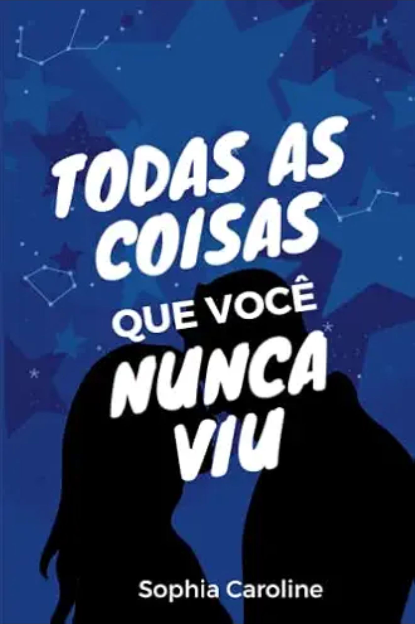 Todas as Coisas que Você Nunca Viu
